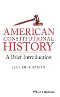 American Constitutional Histor di Fruchtman edito da John Wiley & Sons