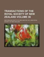 Transactions of the Royal Society of New Zealand Volume 36 di New Zealand Institute edito da Rarebooksclub.com