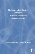 Understanding Digital Literacies di Rodney H. Jones, Christoph A. Hafner edito da Taylor & Francis Ltd