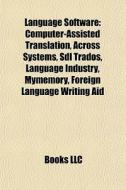 Language software di Source Wikipedia edito da Books LLC, Reference Series