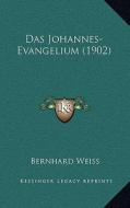 Das Johannes-Evangelium (1902) edito da Kessinger Publishing