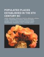 Populated Places Established In The 6th di Source Wikipedia edito da Books LLC, Wiki Series