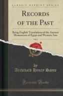 Records Of The Past, Vol. 6 di Archibald Henry Sayce edito da Forgotten Books
