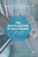 The Digitization of Healthcare edito da Palgrave Macmillan