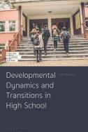 Developmental Dynamics And Transitions In High School di Sofie Pedersen edito da Bloomsbury Publishing PLC