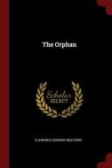 The Orphan di Clarence Edward Mulford edito da CHIZINE PUBN