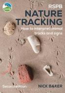 Nick Baker's Nature Tracking di Nick Baker edito da Bloomsbury Publishing PLC