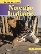 Navajo Indians di Caryn Yacowitz edito da Heinemann Educational Books