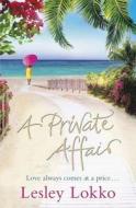 A Private Affair di Lesley Lokko edito da Orion Publishing Co