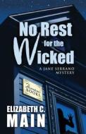 No Rest for the Wicked di Elizabeth C. Main edito da Wheeler Publishing