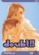 Doubt!!, Vol. 6 di Izumi Kaneyoshi edito da VIZ LLC