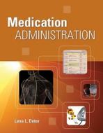 Medication Administration di Lena L. Deter edito da Cengage Learning, Inc