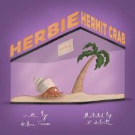 Herbie Hermit Crab di Helena Toscano edito da FriesenPress