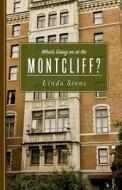 What's Going on at the Montcliff? di Linda Stone edito da Createspace