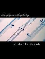 The Night Gone with My Fantasy: For Trumpet and Piano di Alisher Juraevich Latif-Zade edito da Createspace