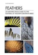 Feathers di Cloe Fraigneau edito da Bloomsbury Publishing PLC