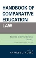 Handbook Of Comparative Education Law edito da Rowman & Littlefield Publishers