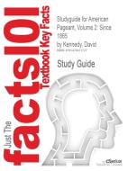 Studyguide For American Pageant, Volume 2 di Cram101 Textbook Reviews edito da Cram101