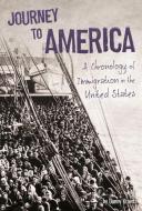 Journey to America: A Chronology of Immigration in the 1900s di Danny Kravitz edito da CAPSTONE PR