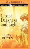 City of Darkness and Light di Rhys Bowen edito da Audible Studios on Brilliance