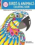 Color This! Birds & Animals Coloring Book di Ben Kwok edito da Fox Chapel Publishing