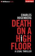 Death on a High Floor di Charles Rosenberg edito da Brilliance Audio