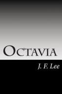 Octavia di J. F. Lee edito da Createspace