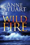 Wildfire di Anne Stuart edito da Amazon Publishing