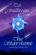 The Starstone di Tricia Sullivan edito da Createspace Independent Publishing Platform