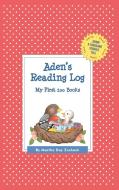 Aden's Reading Log: My First 200 Books (Gatst) di Martha Day Zschock edito da COMMONWEALTH ED (MA)