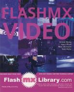 Flash MX Video di Kristian Besley, Hoss Gifford, Todd Marks, Brian Monnone edito da Apress