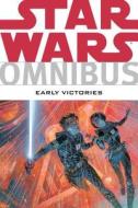 Star Wars Omnibus: Early Victories di Terry Austin, Bruce Jones, Darko Macan, Others edito da Diamond Comic Distributors, Inc.