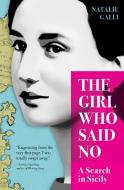 The Girl Who Said No: A Search in Sicily di Natalie Galli edito da TRAVELERS TALES