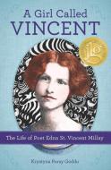 A Girl Called Vincent di Krystyna Poray Goddu edito da Chicago Review Press