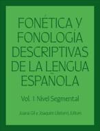 Fonetica Y Fonologia Descriptivas De La Lengua Espanola edito da Georgetown University Press