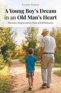 A Young Boy's Dream in an Old Man's Heart di Eugene Hargro edito da Page Publishing, Inc.