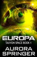 Europa di Springer Aurora Springer edito da CreateSpace Independent Publishing Platform