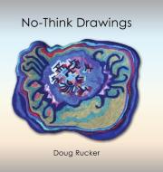 No-think Drawings di DOUG edito da Lightning Source Uk Ltd