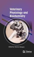 Veterinary Physiology and Biochemistry edito da DELVE PUB