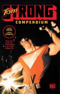 Tom Strong Compendium: Tr - Trade Paperback di Alan Moore edito da D C COMICS