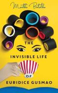 The Invisible Life of Euridice Gusmao di Martha Batalha edito da ONE WORLD