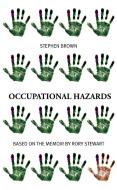 Occupational Hazards di Stephen Brown, Afsaneh Gray edito da Oberon Books Ltd