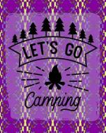 Let's Go Camping: Ultimate Camping Journal Abstract Purple 8x10 160 Page Softbound Glossy Cover di Simply Brighter Designs edito da INDEPENDENTLY PUBLISHED