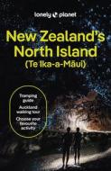 Lonely Planet New Zealand's North Island di Lonely Planet edito da Lonely Planet