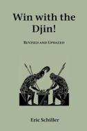 Win With The Djin! di Eric Schiller edito da Zeticula Ltd