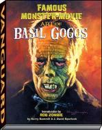 Famous Monster Movie Art of Basil Gogos di Kerry Gammill, J. David Spurlock edito da VANGUARD PROD