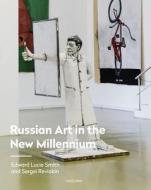 Russian Art In The New Millennium di Edward Lucie-Smith, Sergei Reviakin edito da Unicorn Publishing Group