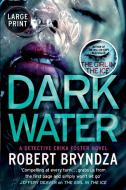 Dark Water di Robert Bryndza edito da Raven Street Publishing