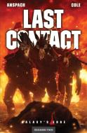 Last Contact di Jason Anspach, Nick Cole edito da Galaxy's Edge Press