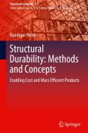 Structural Durability: Methods and Concepts di Ruediger Heim edito da Springer International Publishing